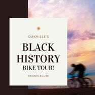 Oakville's Black Heritage: Bronte Bike Tour