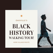 Oakville's Black Heritage: Kerr Walking Tour