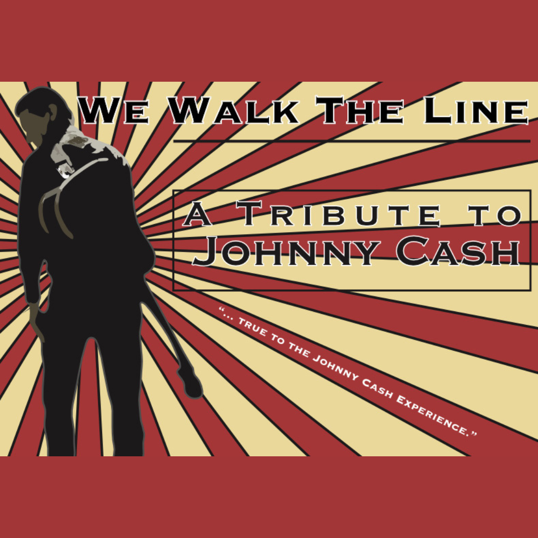 We Walk The Line - Tribute to Johnny Cash
