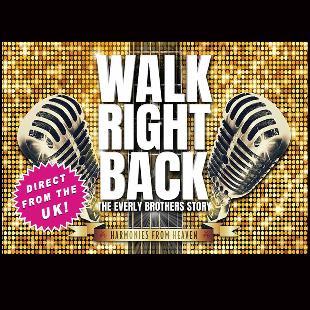 Walk Right Back: The Everly Brothers Story