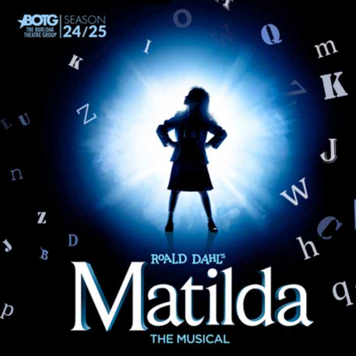 Roald Dahl's Matilda the Musical (April 11)