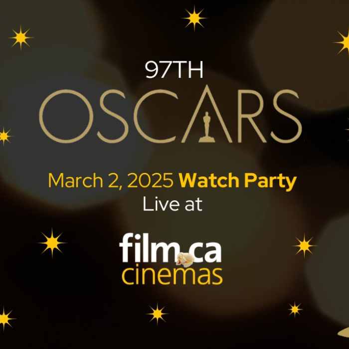 Oscars Watch Party at Film.Ca Cinemas