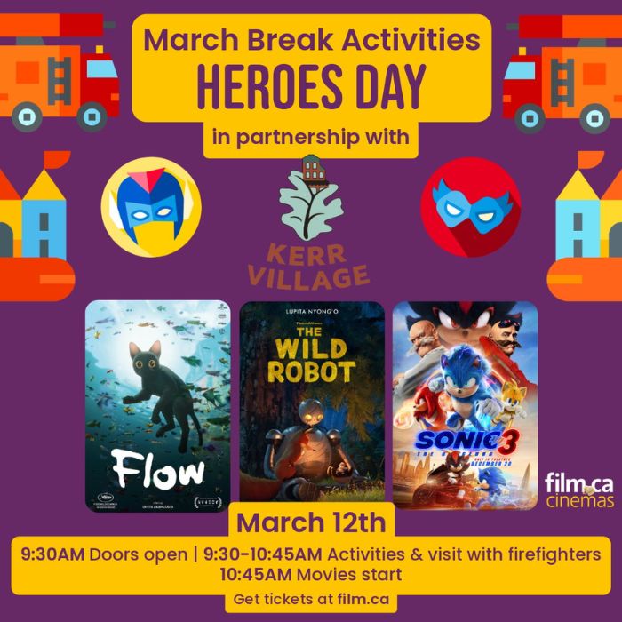 March Break at Film.Ca Cinemas | Heroes Day
