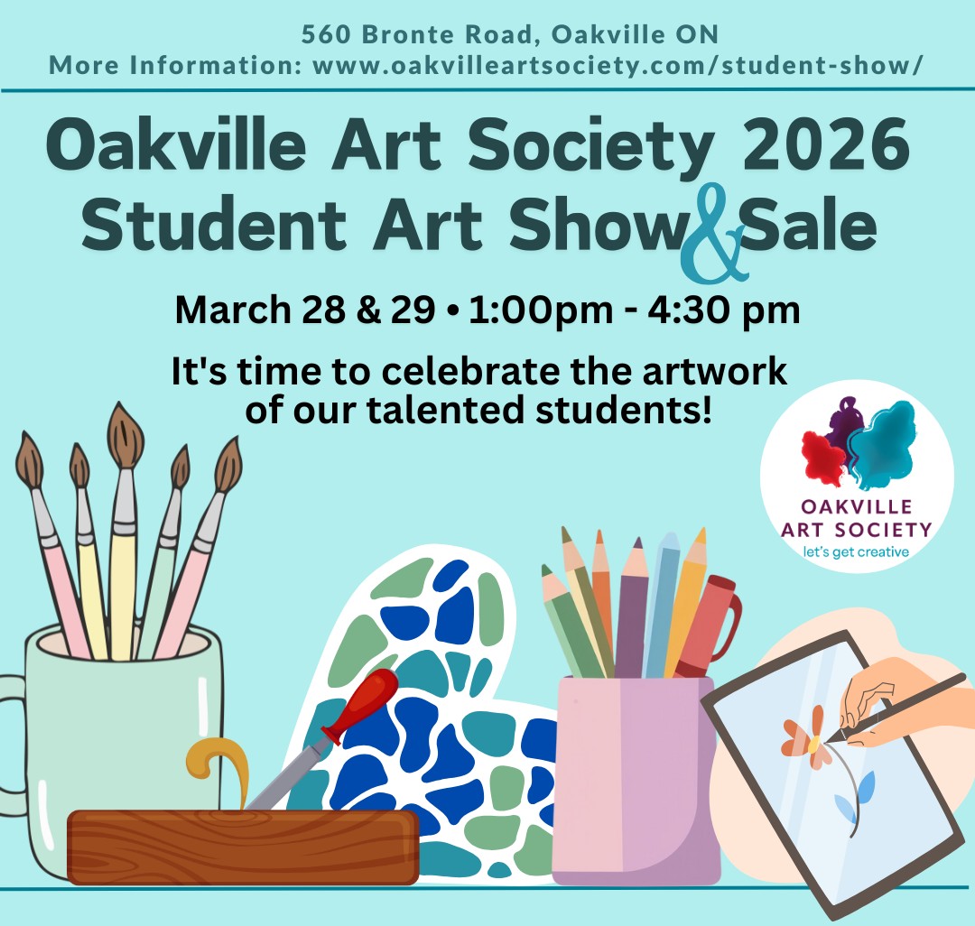 Student Art Show & Sale 2026 by Oakville Art Society